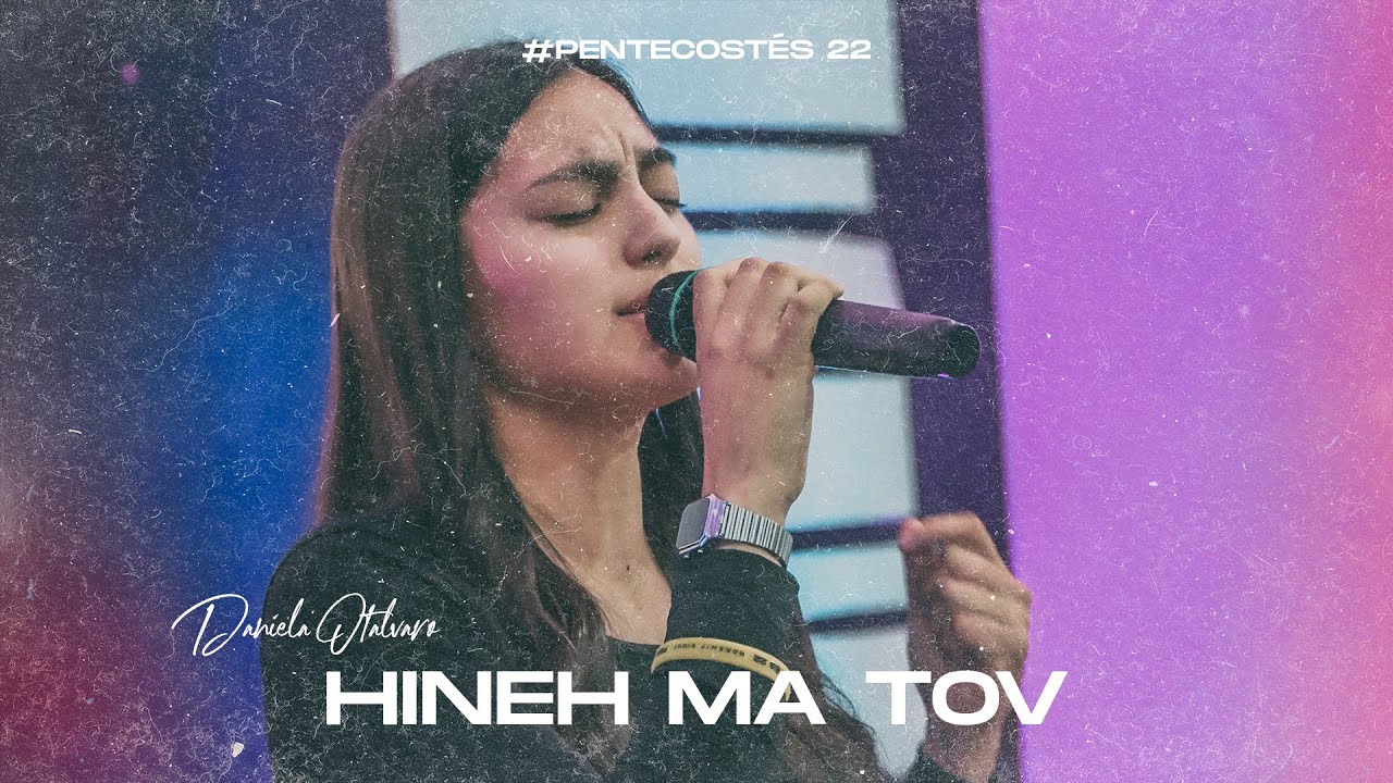 Hineh Ma Tov en Español | James Wilson | EN VIVO #PENTECOSTÉS22