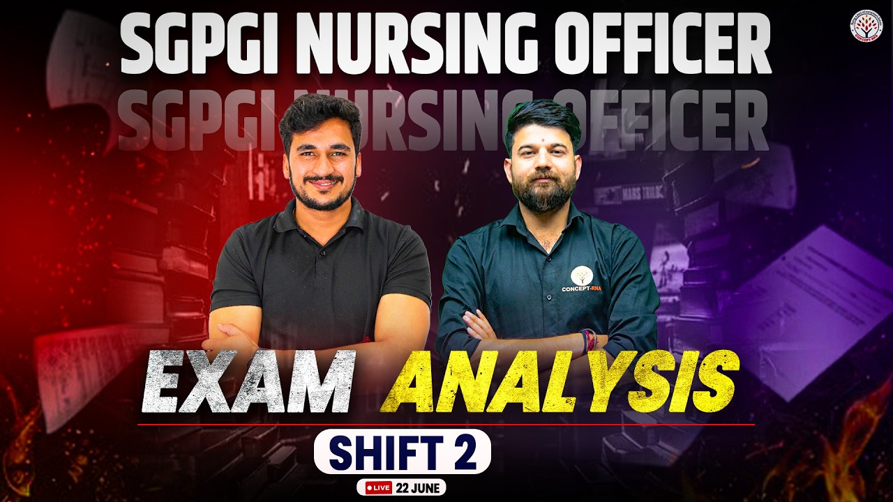 SGPGI Nursing Officer Exam Analysis 2026 | SGPGI Nursing Officer 22 June Shift 2 Paper Solution