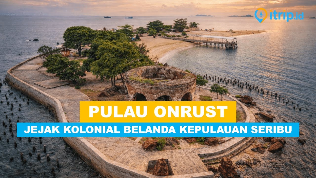 Pulau Onrust, Wisata Sejarah di Kepulauan Seribu yang Sarat Cerita Masa Lalu