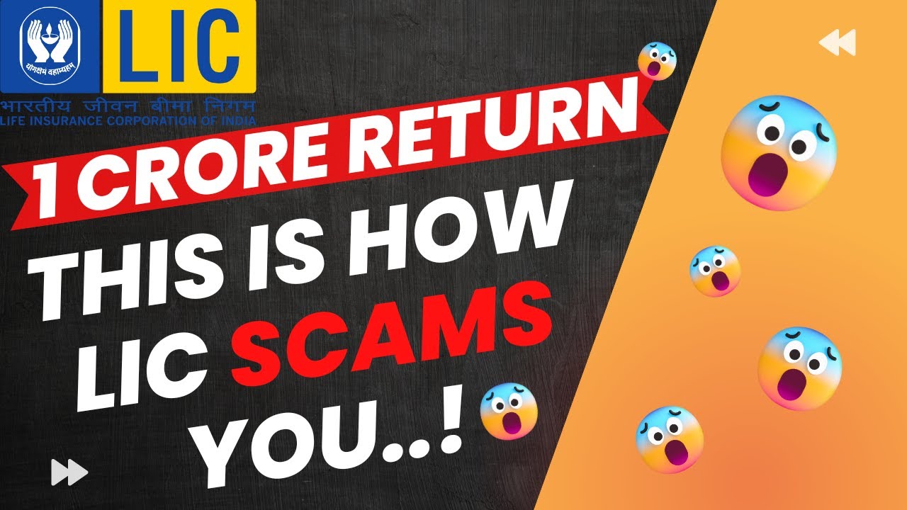 Is LIC a SCAM in 2023? | Investment or False Promises?