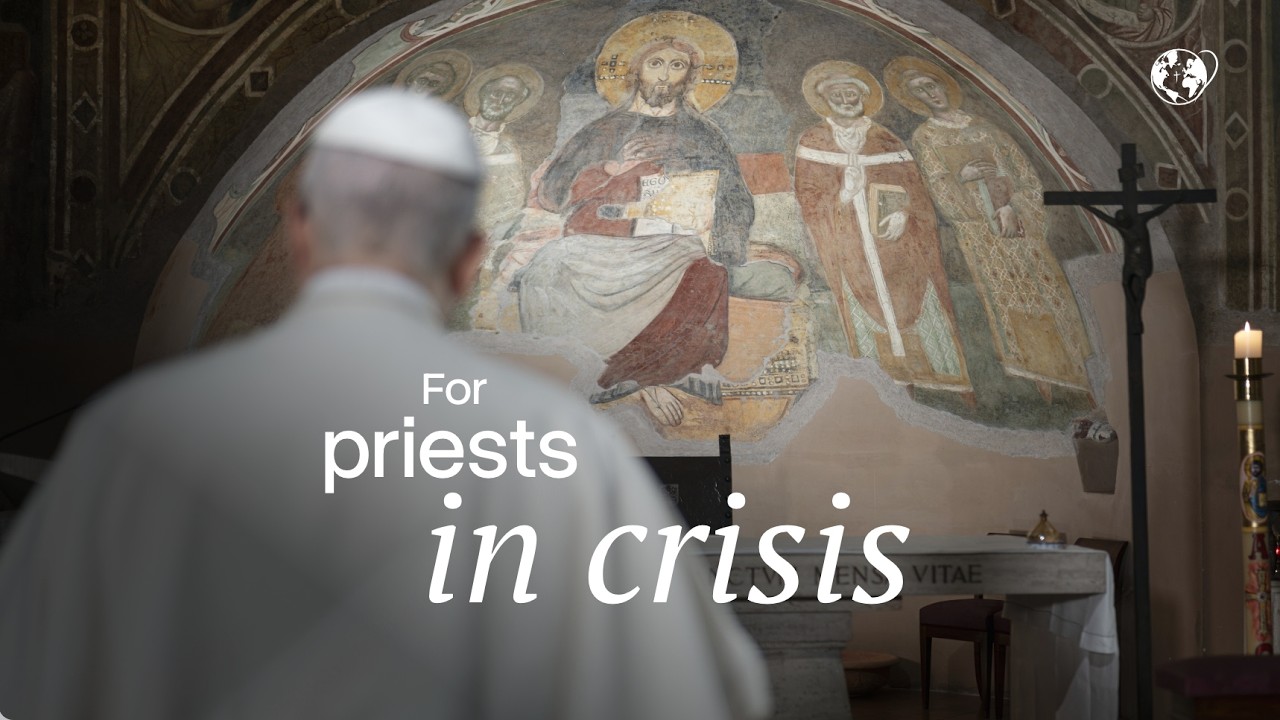Pray with the Pope: For priests in crisis | April 2026