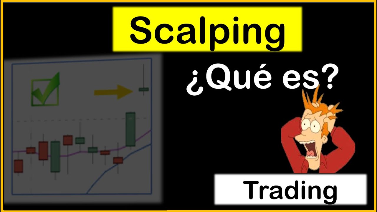 📈 &iquest;Qu&eacute; es el SCALPING en trading?
