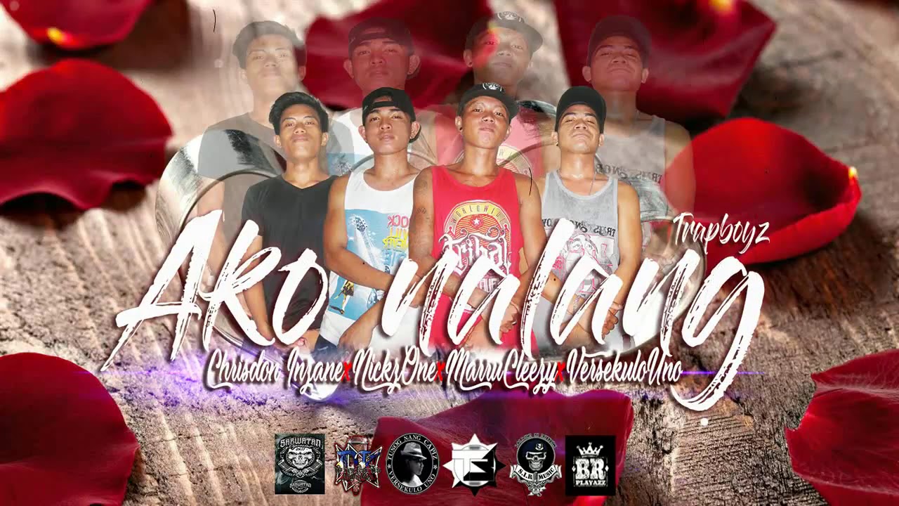Ako nalang - TRAPBOYZ -Chrisdon inzane , NickzOne , Marru Cleezy & Verzekulo Uno (Dkwreckords2018)