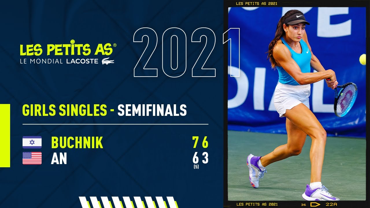 Les Petits As 2021 | Girls Semifinals | Claire An vs. Mika Buchnik