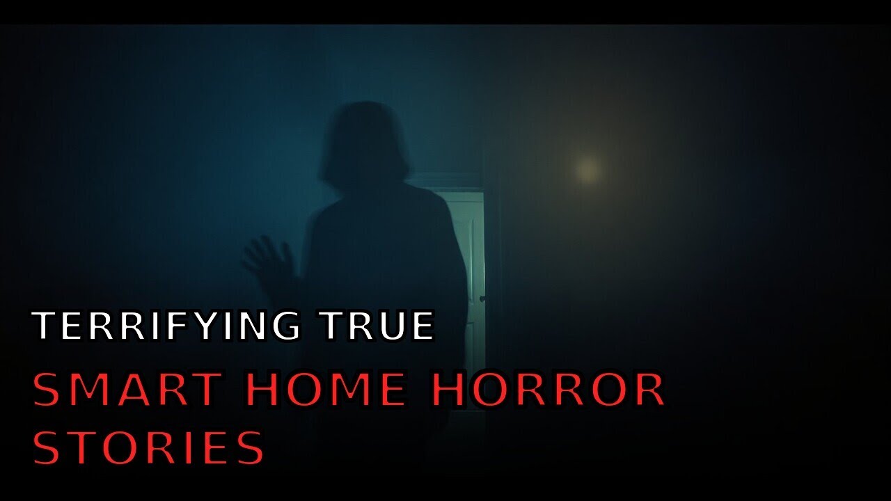 3 Terrifying TRUE Smart Home Horror Stories