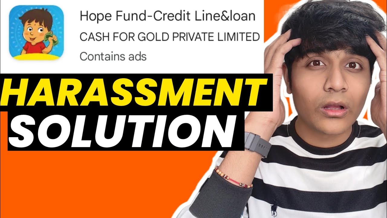 Hope Fund Loan App Harassment Solution|Hope Fund Loan App Real Or Fake #loanapp 