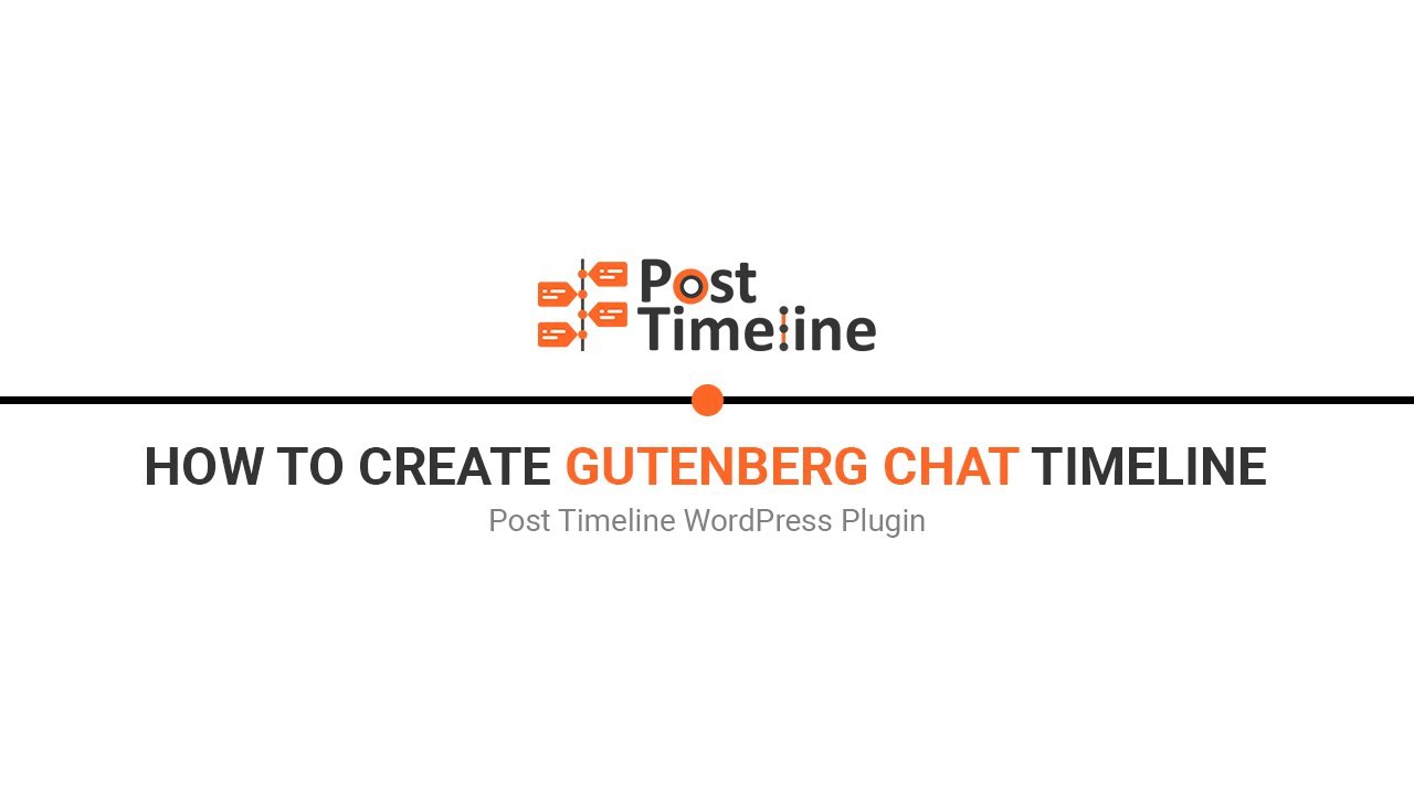How to Create Gutenberg Chat Timeline in Post Timeline WordPress Plugin