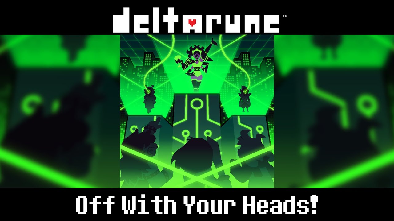 Deltarune UST - Off With Your Heads!