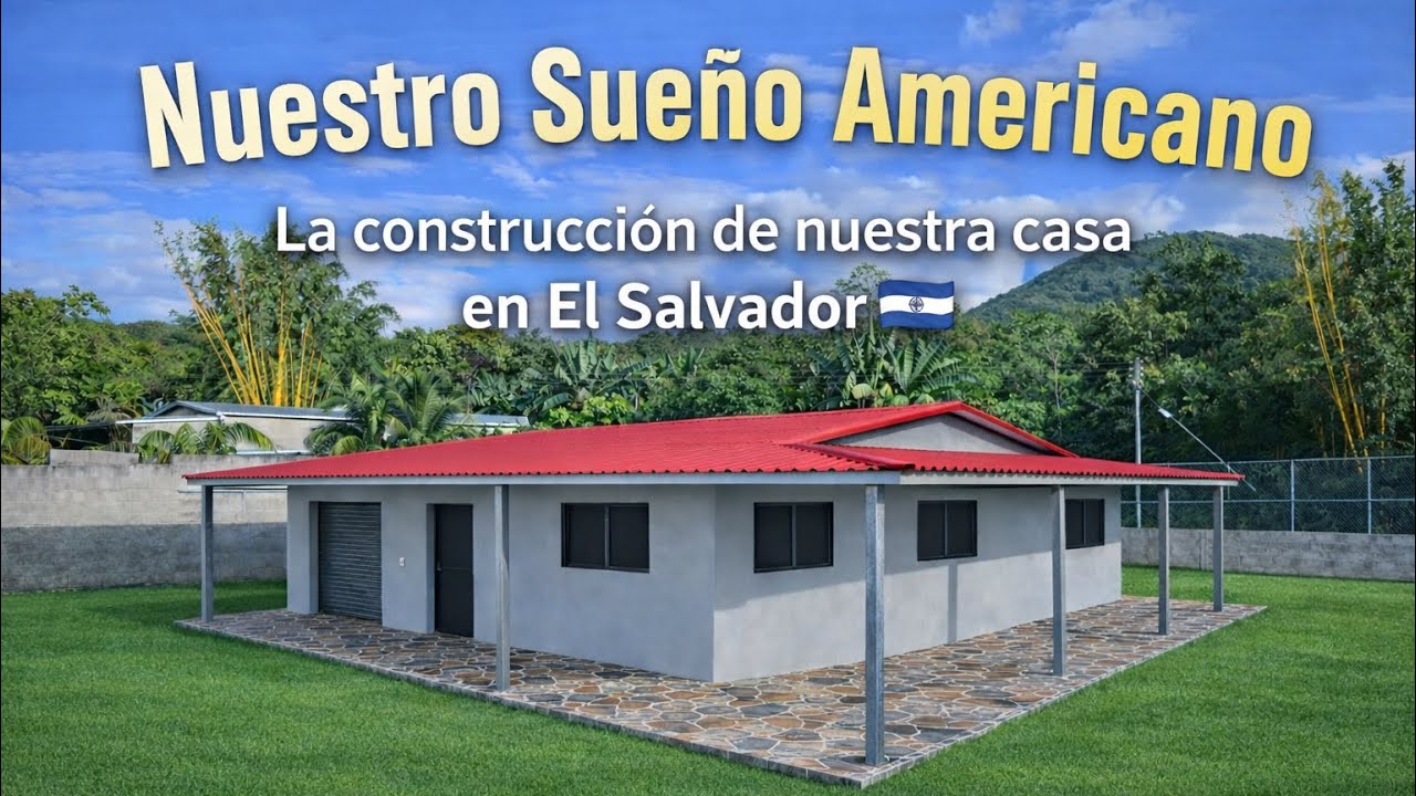 Avance de La construcción de nuestra casa en El Salvador🇸🇻 🇭🇳Adiós  Sueño Americano🏠