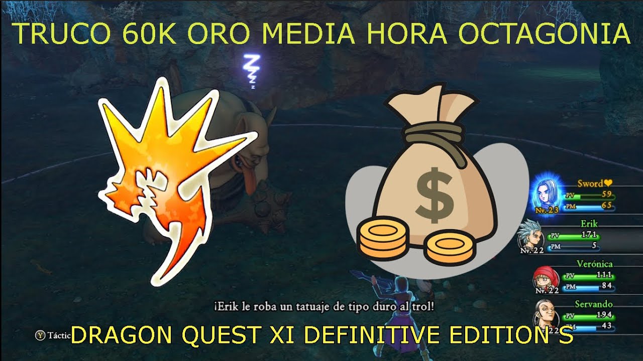 DRAGON QUEST XI S 🐉 TRUCO GANAR ORO MID GAME