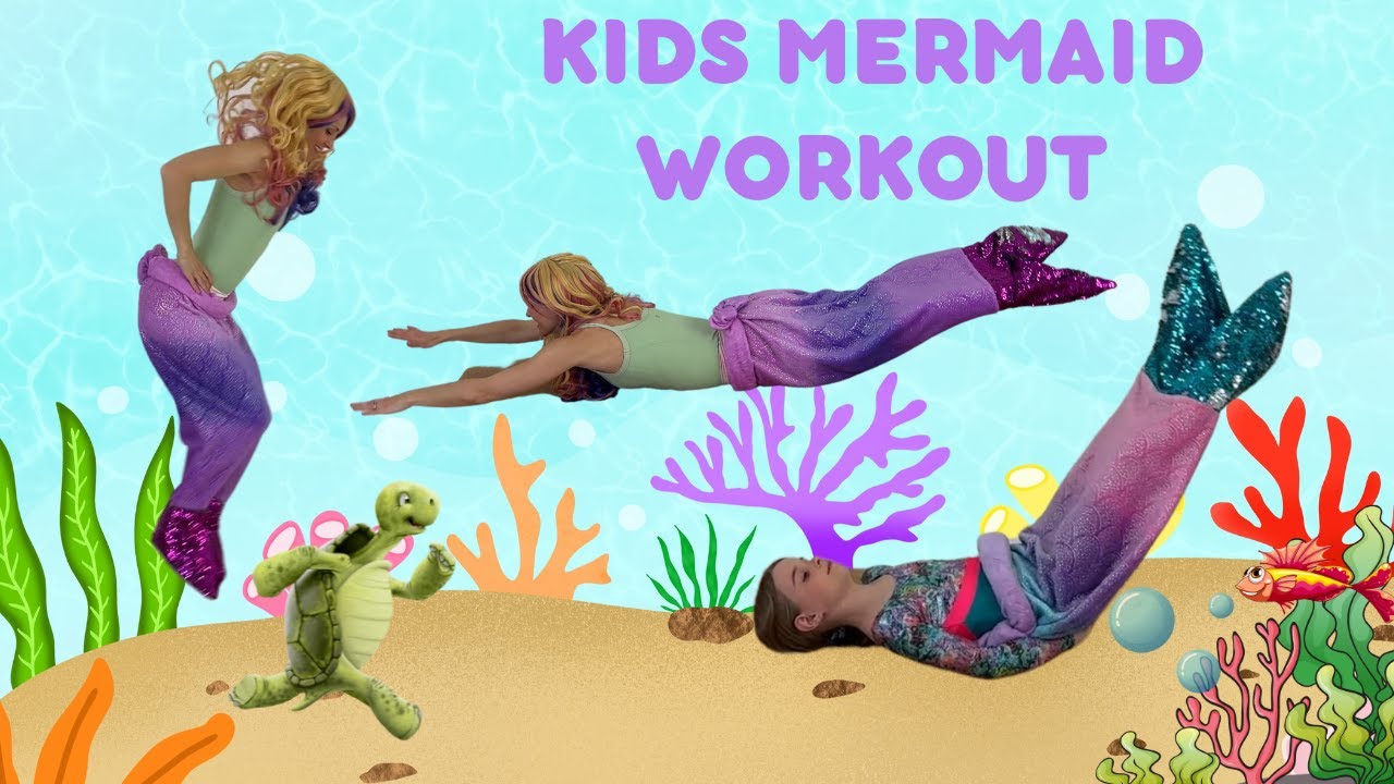 Mermaid Tail Workout For Kids (Kids Exercises Wearing A Mermaid Tail)