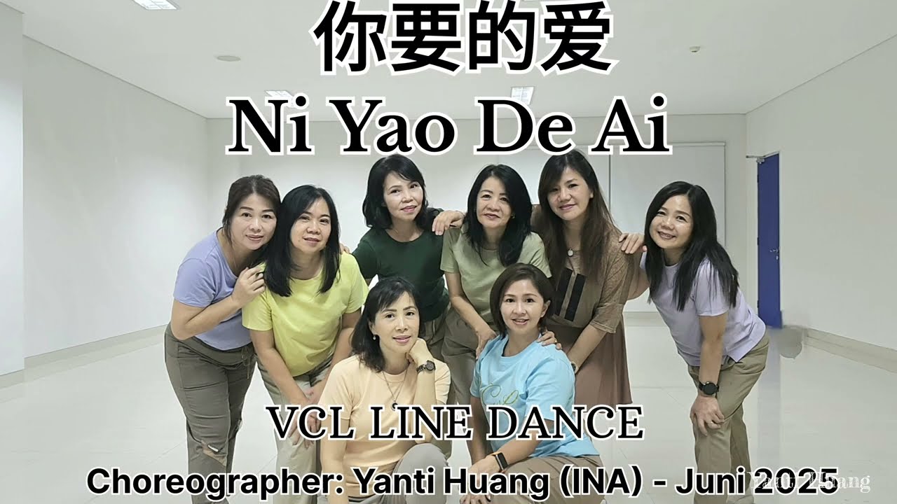 VCL/你要的爱 Ni Yao De Ai/Choreo: Yanti Huang (INA) - Juni 2025