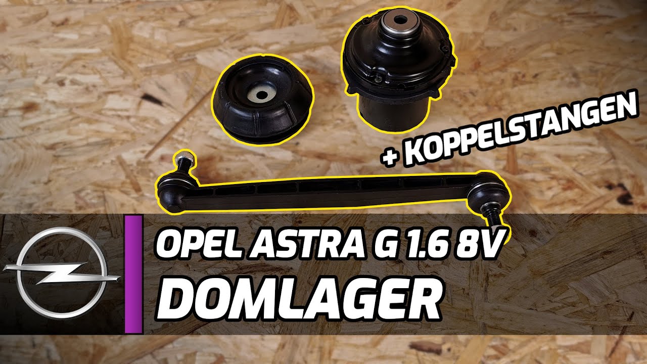 Opel Astra G 1.6 8V | Total durchgegammelt! | Neue Domlager / Wälzlager + Koppelstangen [257] 👨‍🔧