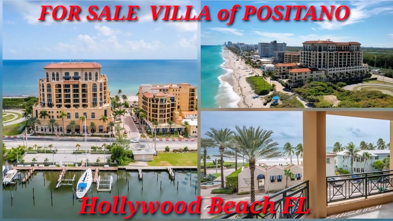 Villas Of Positano 3501 N Ocean Dr  Hollywood, FL 33019 FOR SALE - CALL 954 600-0550