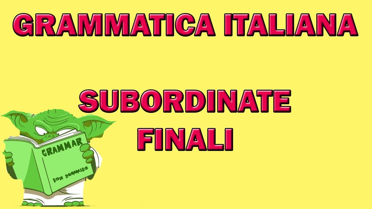 Le subordinate FINALI
