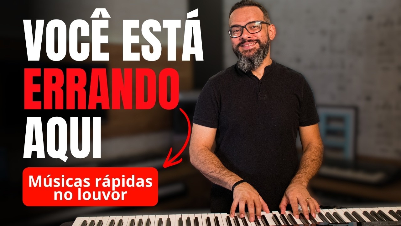 O Segredo Para Tocar Louvores Rápidos no Teclado