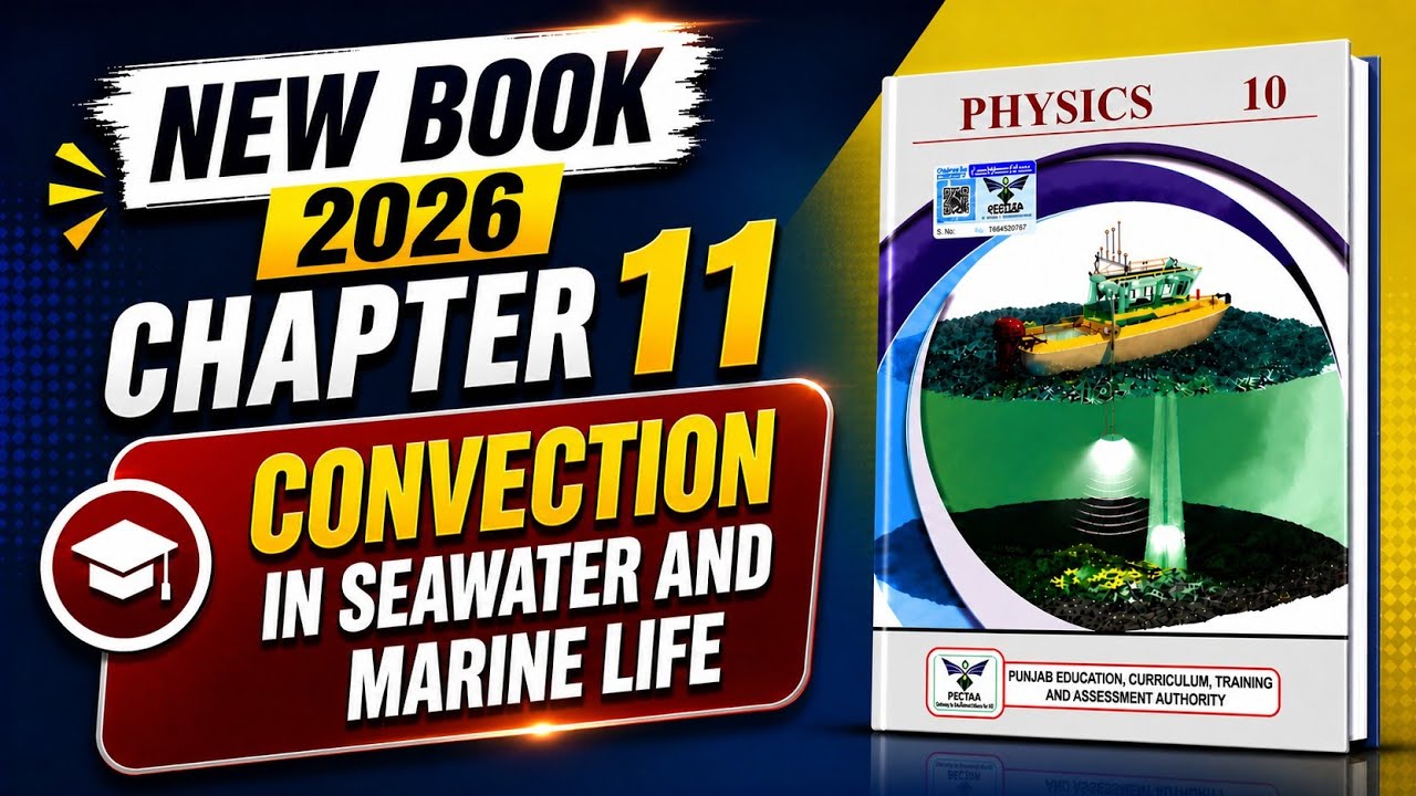 Convection in Seawater and Marine Life | Class 10 Physics New book | Chapter 11 | PECTAA 