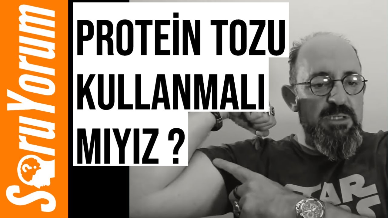 SoruYorum - Protein Tozu Kullanmalı Mıyız ?