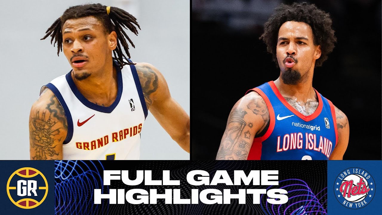 Long Island Nets vs. Grand Rapids Gold - Game Highlights