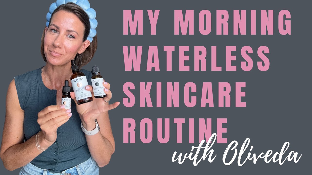 My Morning Waterless Skincare Routine with Oliveda (Step by Step)