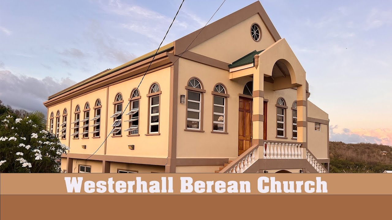 Westerhall Berean Bible Church Sunday Morning Worship Service
