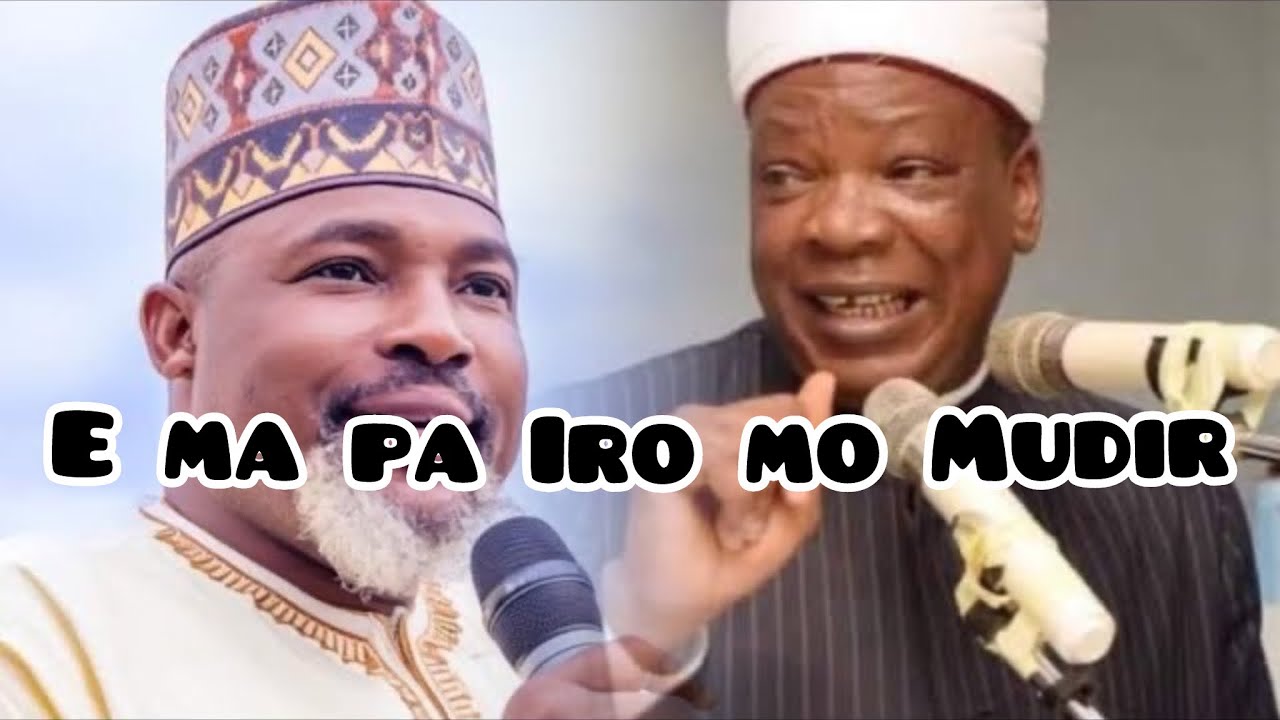 E MA PA IRO MO MUDIR MARKAZ | EYIN NI ENI AGBOYE - Sheikh Abdulwasiu Jaqmal Atayese