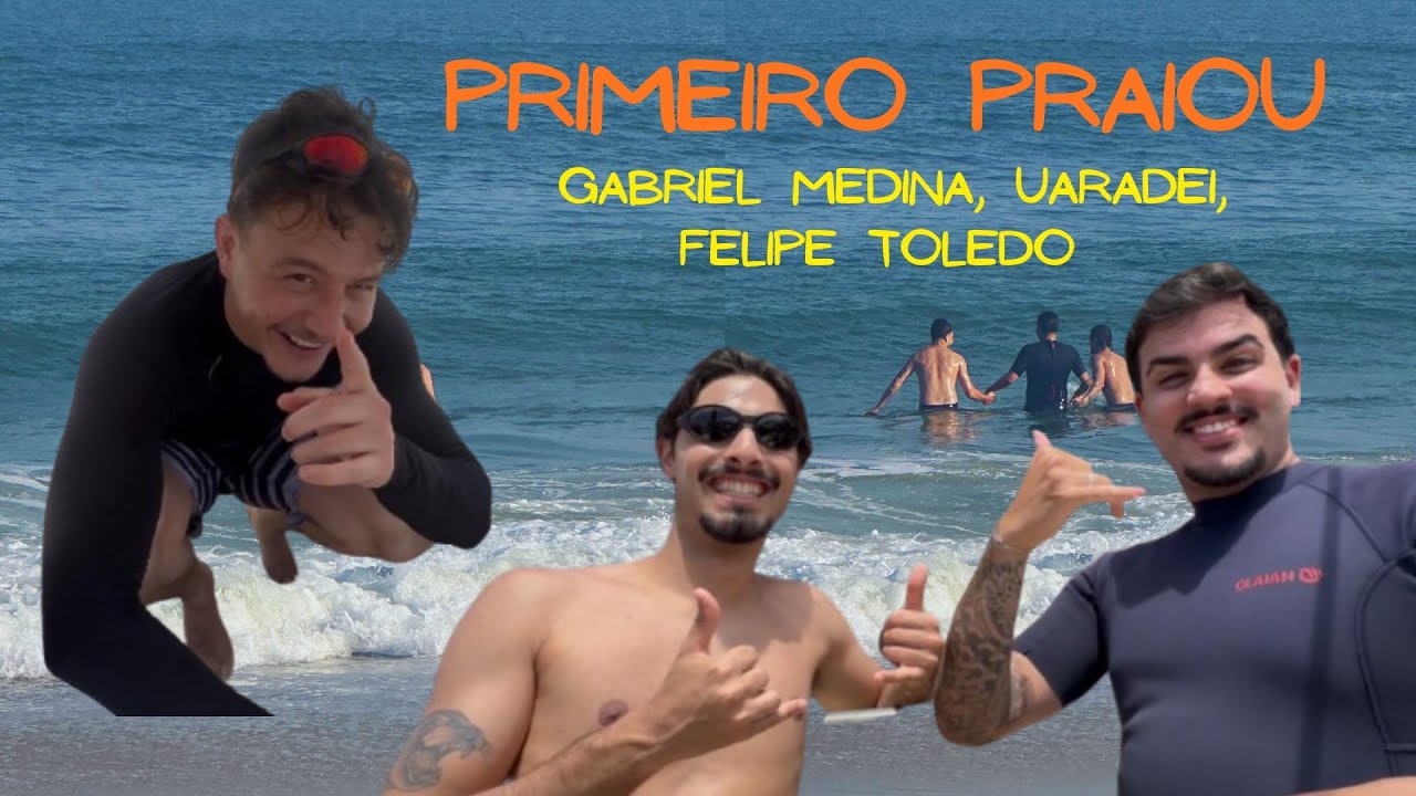 PRIMEIRO PRAIOU, EVENTO MEDININHA, UARADEI E FILIPE TOLEDO - #1
