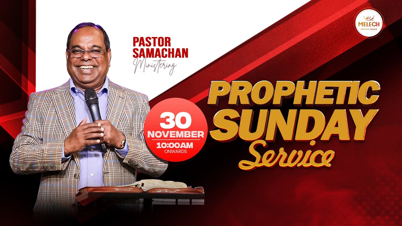 🔴 LIVE 🔥 PROPHETIC SUNDAY SERVICE | PROPHET SAMACHAN | 30-11-2025