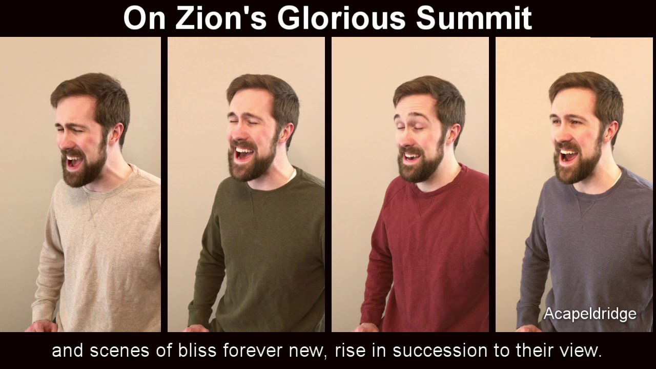 On Zion’s Glorious Summit