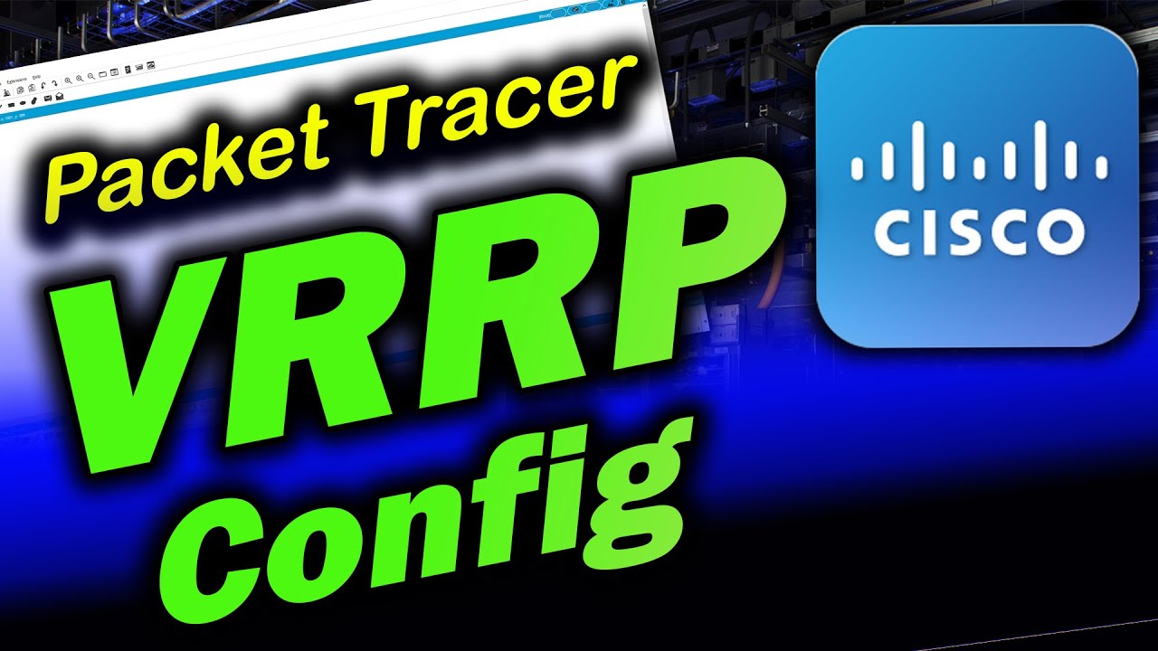 VRRP Configuration in Cisco Packet Tracer