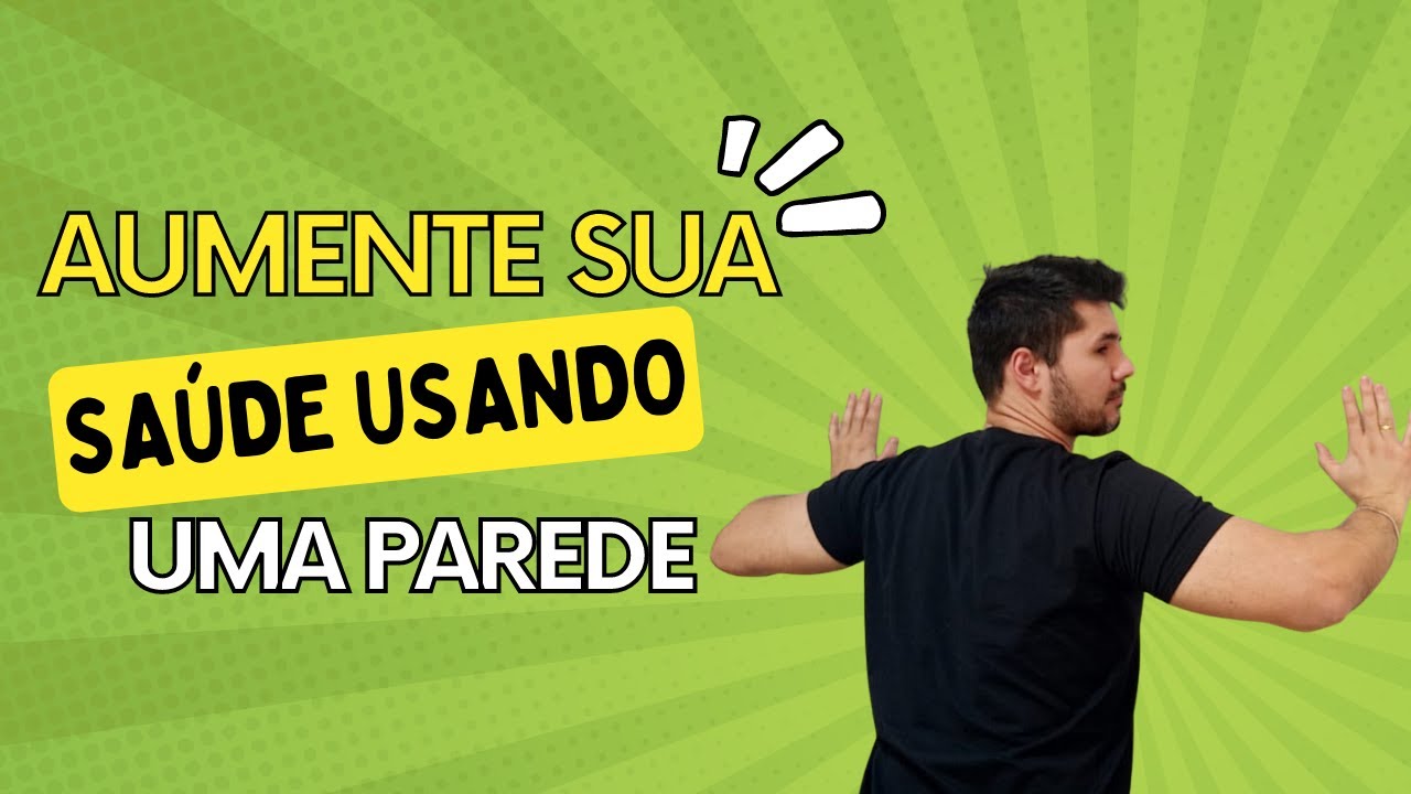Aumente sua disposição usando uma parede - GL: Ginástica Laboral para Escritório