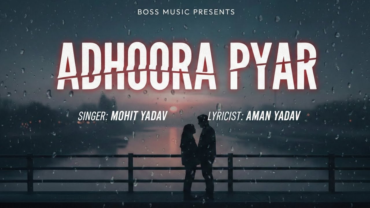 Adhoora Pyar - Full Song | New Sad Song 2026 | Boss Music