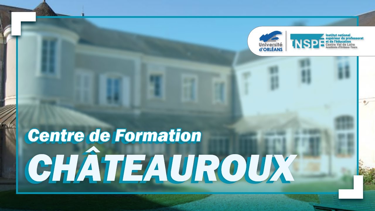 Visite au centre de formation de Châteauroux de l'INSPÉ CVL !