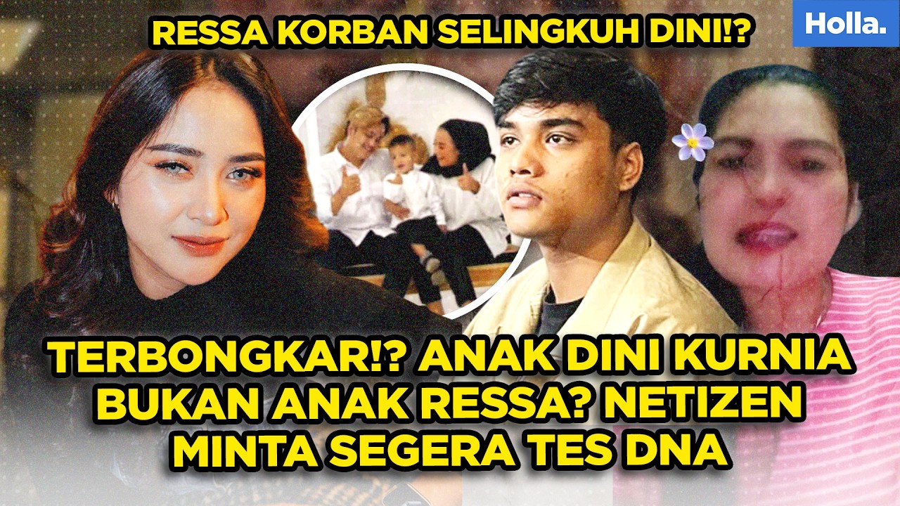 TERBONGKAR!? ANAK DINI KURNIA BUKAN ANAK RESSA? NETIZEN MINTA SEGERA TES DNA