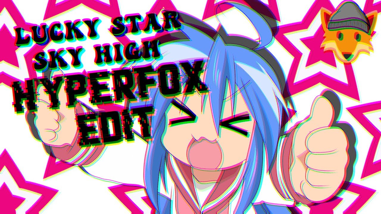 HyperFox - Lucky Star - Sky High (Uptempo Edit)