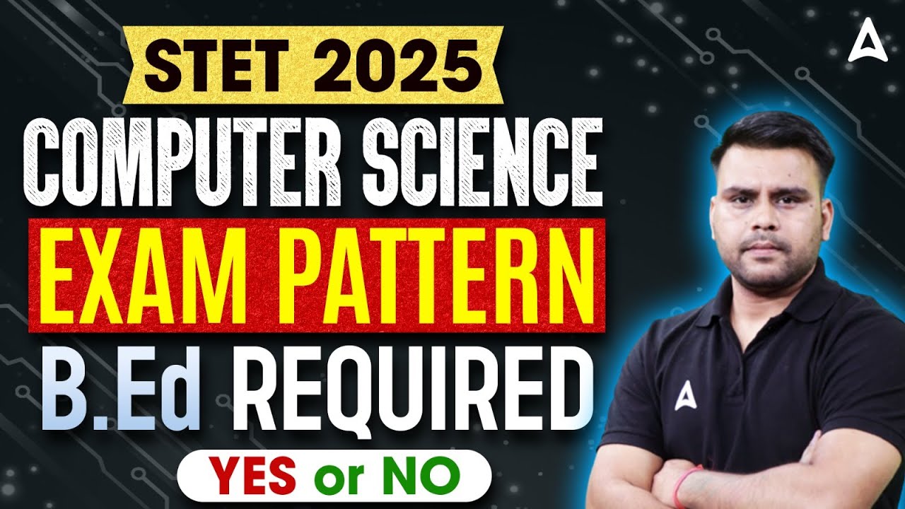 STET 2025 | Computer Science | Exam Pattern | Syllabus | Eligibility | संपूर्ण जानकारी By Vivek Sir