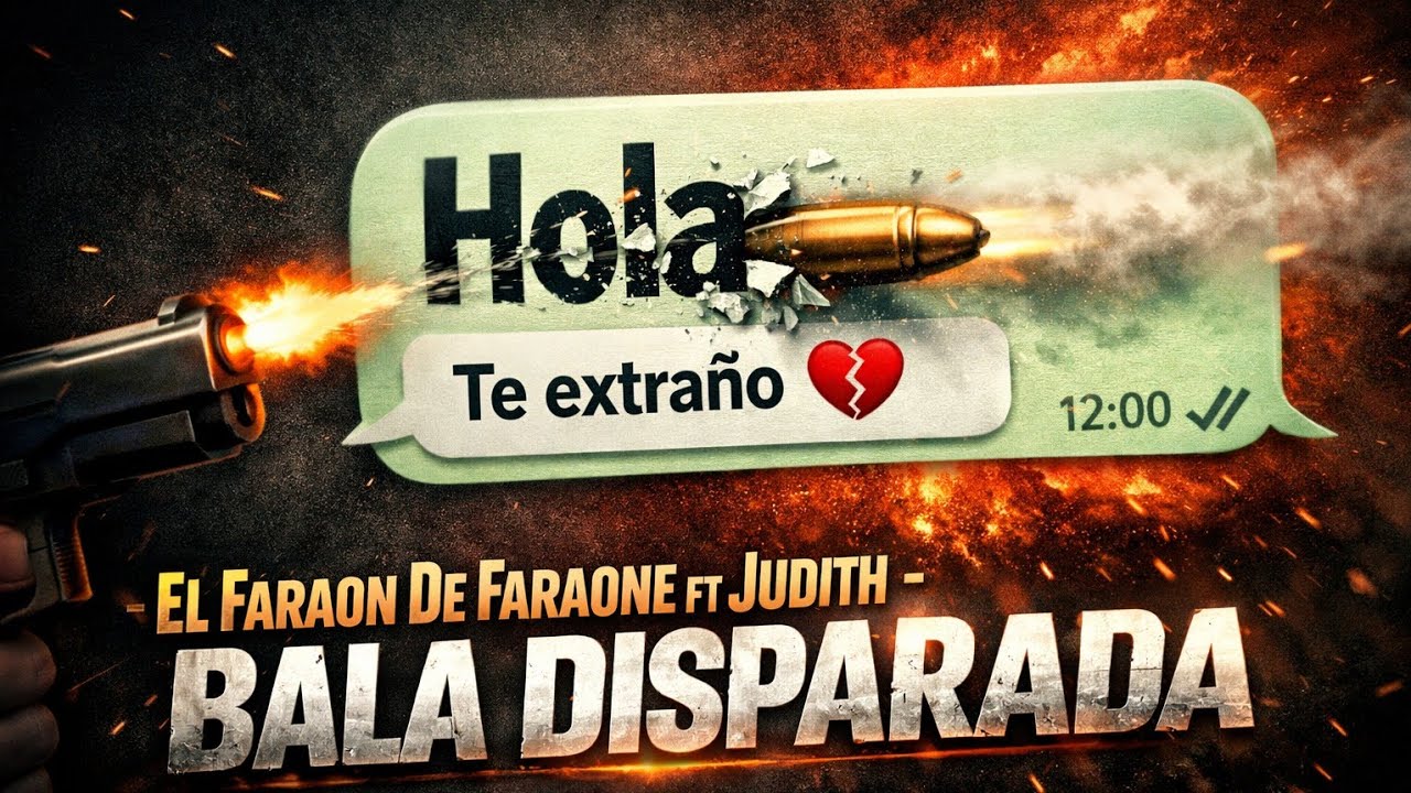 El Faraon De Faraone ft Judith - Bala Disparada 