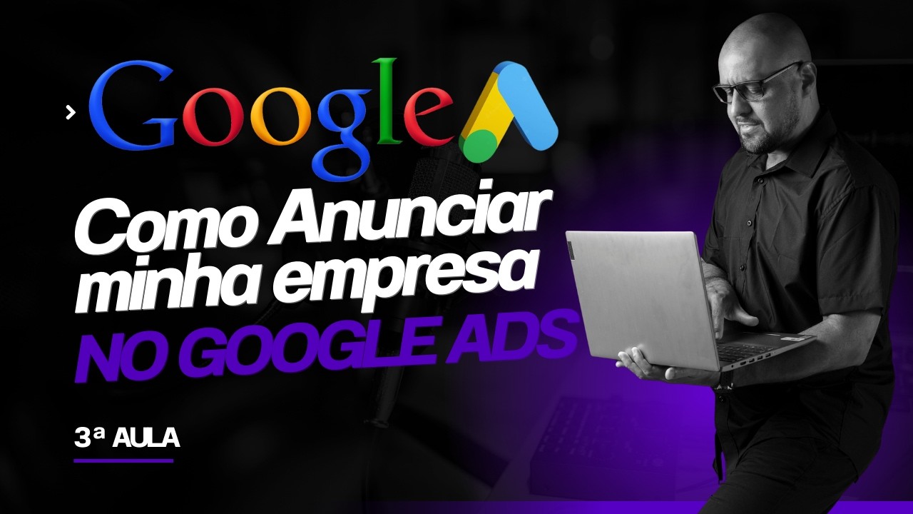 Anuncie sua empresa no Google em 2026