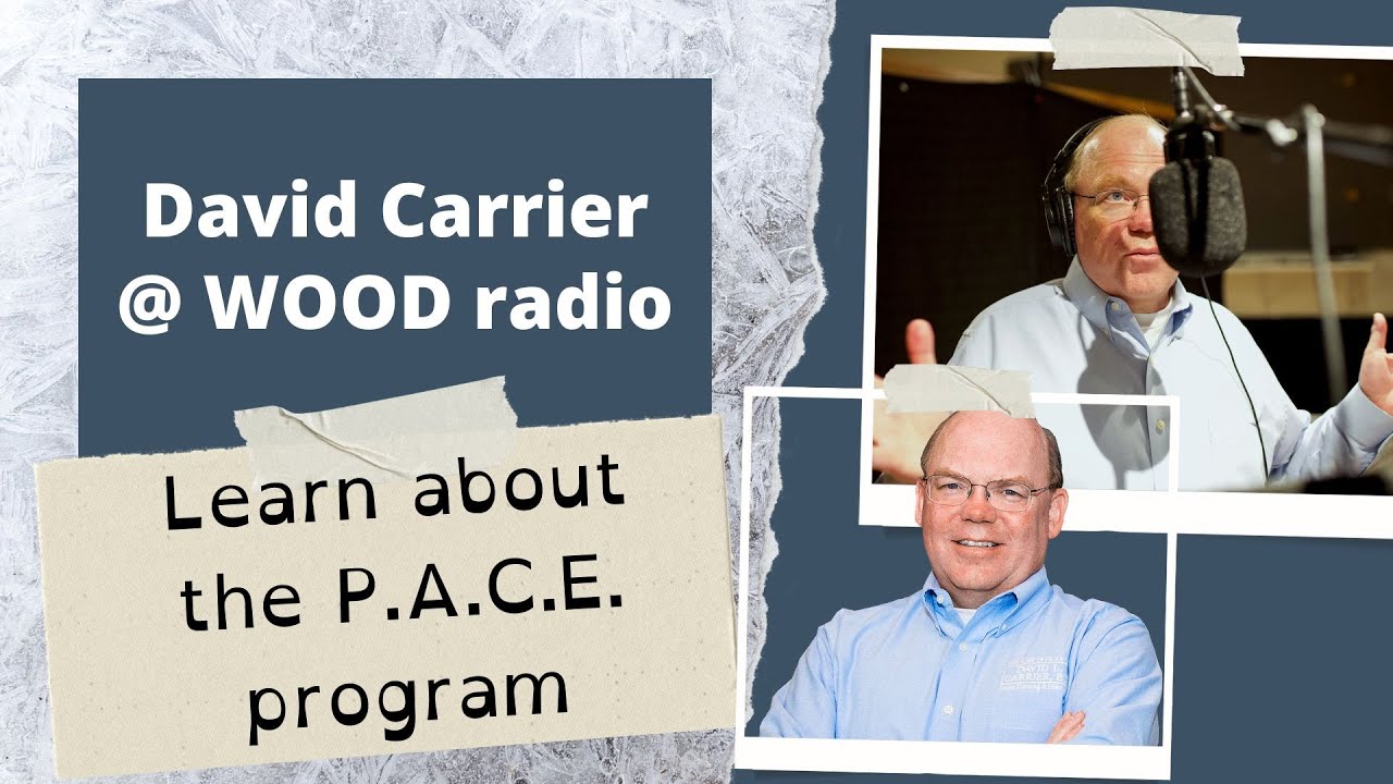 PACE program - with David Carrier at WOOD radio