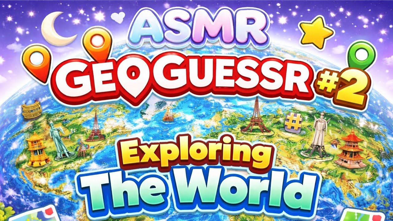 ASMR - Geoguessr #2. Exploring the 'World' map again. Soft Spoken. 