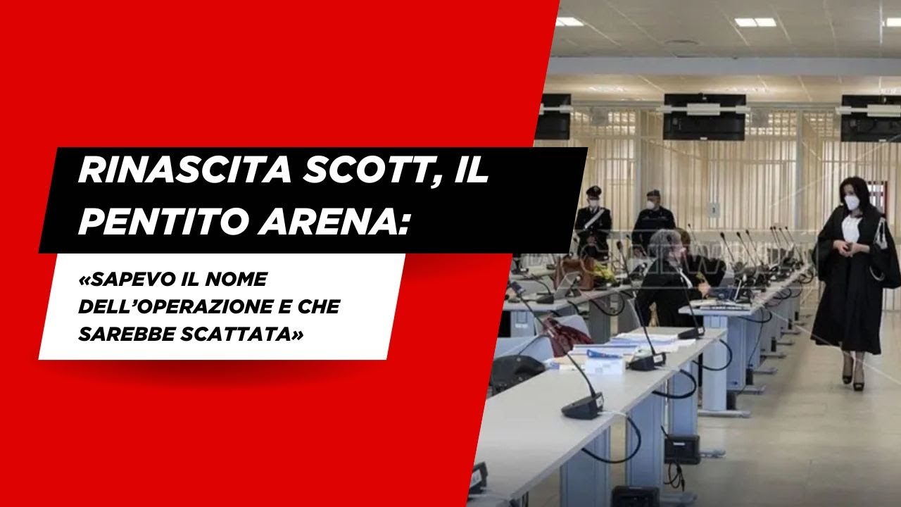 Rinascita Scott, il pentito Arena: «Sapevo il nome dell’operazione e che sarebbe scattata»