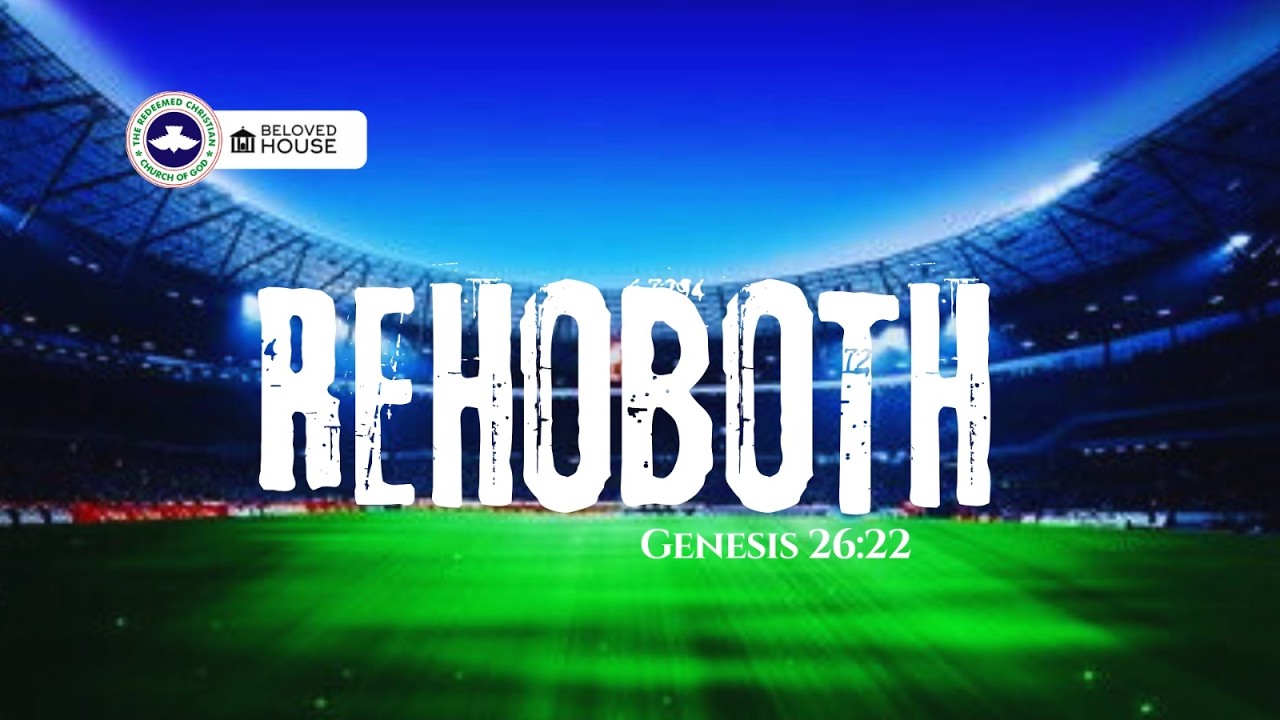 REHOBOTH | RCCG BELOVED HOUSE  | 08-03-2026
