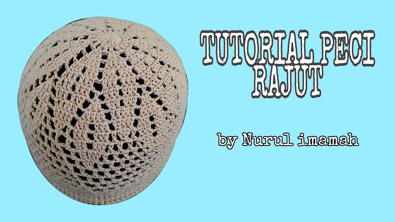 Tutorial peci rajut dewasa