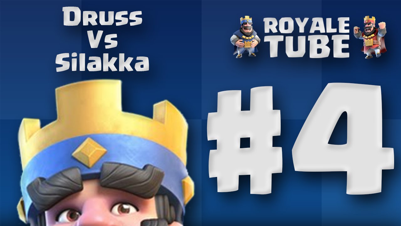 RoyaleTube #4 - Druss Vs. Silakka
