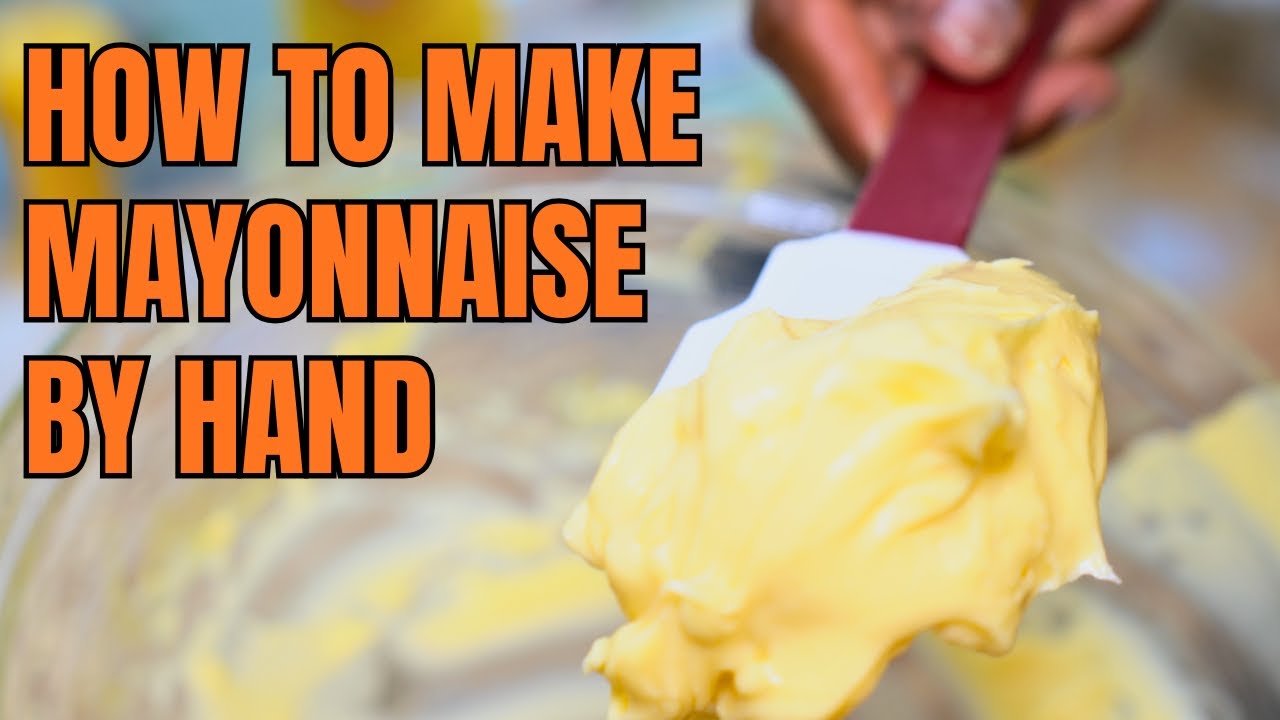 How to Make Mayonnaise By Hand - Foolproof Whisk Method