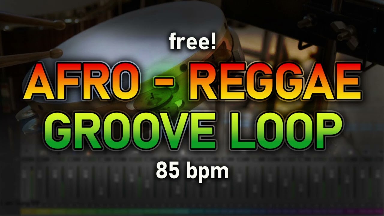 Afro Reggae Groove loop (85bpm)
