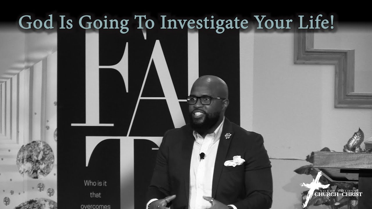 God Is Going To Investigate Your Life! | Willie B. Williams III