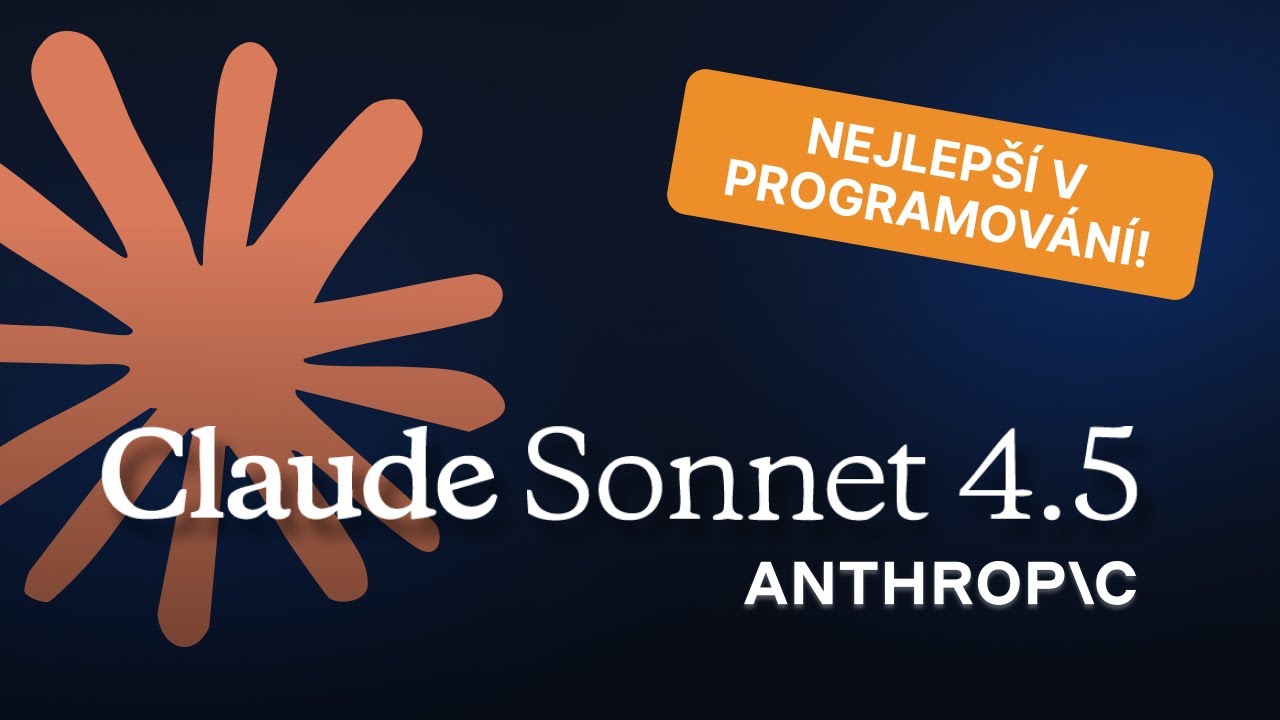Nov&yacute; Claude Sonnet 4.5 - nejlep&scaron;&iacute; model pro programov&aacute;n&iacute; a AI agenty je tu!