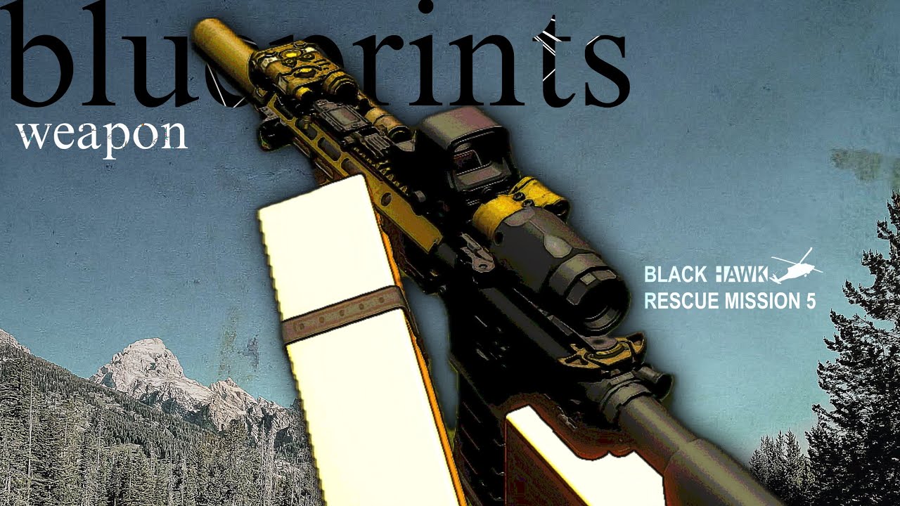 WEAPON BLUEPRINTS (Blackhawk Rescue Mission 5)