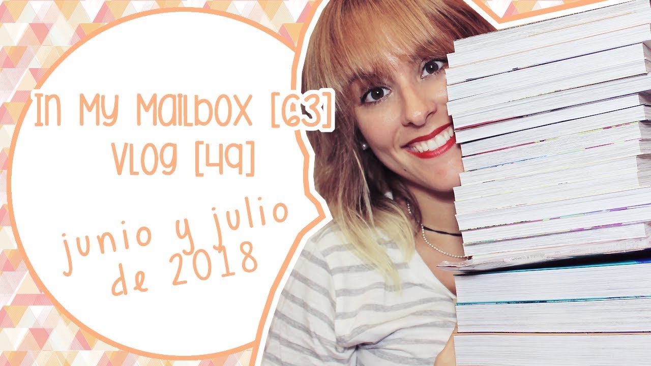 In My Mailbox [63] - Vlog [49]: Junio y Julio de 2018 (Book-Haul) | Luka
